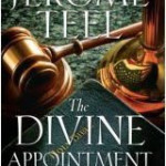 The Divine Appointment by Jerome Teel