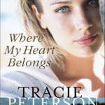 Where My Heart Belongs by Tracie Peterson & Aussie Giveaway