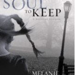 CFBA Blog Tour of My Soul to Keep by Melanie Wells