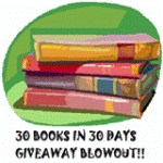 Deena’s 30 Books In 30 Days Giveaway!!!