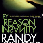 By Reason of Insanity by Randy Singer