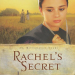 Rachel’s Secret by B J Hoff ~ Tracy’s Take