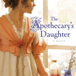The Apothecary’s Daughter by Julie Klassen