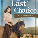 Love Finds you in Last Chance, California by Miralee Ferrell