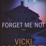 Forget Me Not by Vicki Hinze