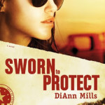 Sworn to Protect by DiAnn Mills