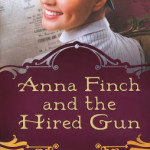 Anna Finch and the Hired Gun by Kathleen Y’Barbo