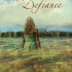 Life in Defiance by Mary DeMuth ~ Tracy’s Take
