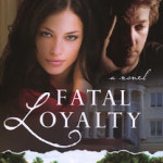 CFBA Blog Tour of Fatal Loyalty by Sue Duffy