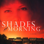 Shades of Morning by Marlo Schalesky