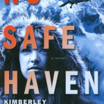 No Safe Haven by Kimberley Woodhouse & Kayla R Woodhouse with giveaways
