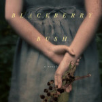 The Blackberry Bush by David Housholder