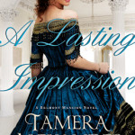 A Lasting Impression by Tamera Alexander