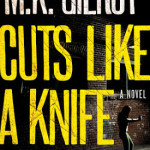 Cuts Like A Knife by M K Gilroy with giveaway