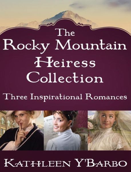 Rocky Mountain Heiress Collection