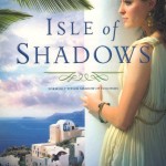 Isle of Shadows by Tracy Higley