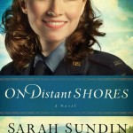 On Distant Shores by Sarah Sundin