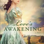 Love’s Awakening by Laura Frantz