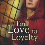 For Love or Loyalty by Jennifer Hudson Taylor