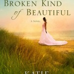 A Broken Kind of Beautiful by Katie Ganshert
