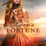 Love’s Fortune by Laura Frantz