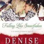 Falling Like Snowflakes by Denise Hunter