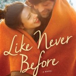 Like Never Before by Melissa Tagg