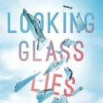 Looking Glass Lies by Varina Denman
