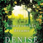 Honeysuckle Dreams by Denise Hunter