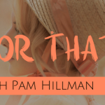 Pam Hillman: This or That (with giveaway)