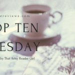 Top Ten Tuesday: I’m uncomfortable without these books!