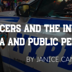 Police Officers and the Influence of the Media and Public Perception by Janice Cantore (with giveaway)