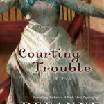 Cover Art for Courting Trouble by Deeanne Gist