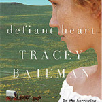 Defiant Heart by Tracey Bateman