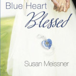 Blue Heart Blessed by Susan Meissner
