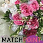 Sneak peek at Match Point by Erynn Mangum
