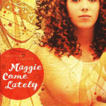 Maggie Come Lately by Michelle Buckman ~ Chloe-Anne’s Take