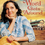 Word Gets Around by Lisa Wingate