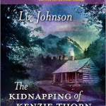 The Kidnapping of Kenzie Thorn by Liz Johnson & Aussie Giveaway