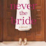 Never the Bride by Cheryl McKay & Rene Gutteridge