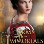 Sneak peek at Ginger Garrett’s In the Arms of Immortals