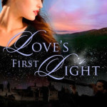 Love’s First Light by Jamie Carie & giveaways