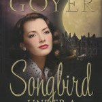 Songbird Under a German Moon by Tricia Goyer with US/Canadian Giveaway