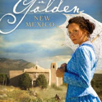 Love Finds You in Golden, New Mexico by Lena Nelson Dooley with giveaway