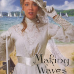 Making Waves by Lorna Seilstad