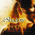 In the Shadow of Evil by Robin Caroll with giveaways