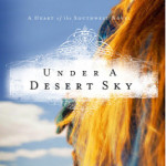 Under A Desert Sky by DiAnn Mills