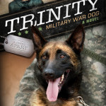 Trinity: Military War Dog ~ coming soon from Ronie Kendig