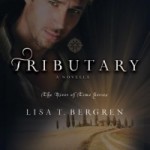 Tributary by Lisa T Bergren