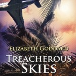 Treacherous Skies by Elizabeth Goddard